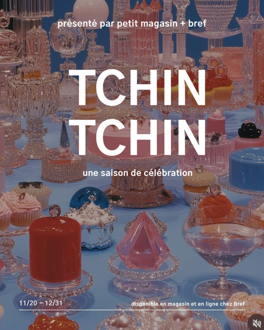 TCHIN TCHIN- Petit Magasin X Bref pop up